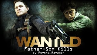 Wanted  Weapons of Fate FatherSon Kills [upl. by Oliana]