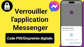 Comment verrouiller lapplication Messenger  Activer le verrouillage des applications sur Messenger [upl. by Ognimod71]