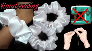 DIY scrunchiesHow to make a scrunchies without sewing machineHand sewing scrunchies [upl. by Beverley]