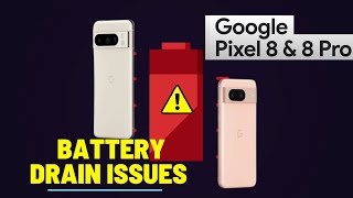 Googles severe battery drain issues still present in the Pixel 8 amp 8 Pro [upl. by Selim]