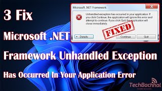 Microsoft NET Framework Unhandled exception has occurred in your application Errorquot [upl. by Etterrag]