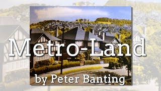 Metro Land by Peter Banting [upl. by Norrahs279]