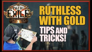 POE 320 RUTHLESS WITH GOLD TIPS AND TRICKS ON HOW TO RUTHLESS My opinion and experience [upl. by Ahsiekan]