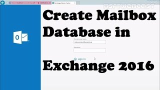 Create Mailbox Database in Exchange 2016 [upl. by Nolyk]