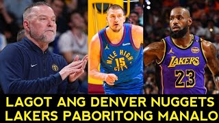 Lakers MAKAKABAWI na sa Denver Nuggets Pinaboran ang Lakers vs Nuggets [upl. by Joelynn25]