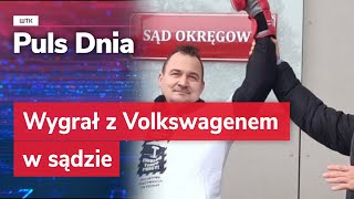 Wygrał z Volkswagenem w sądzie Następni ustawiają się w kolejce [upl. by Ingmar43]