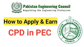 CPD in PEC  How to Apply for CPD in PEC  How to Earn CPD in PEC  CPD in PEC  PEC CPD Courses [upl. by Anirpas568]