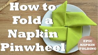 How to Fold a Pinwheel Napkin  1 minute tutorial  Episode 10 [upl. by Tanaka]