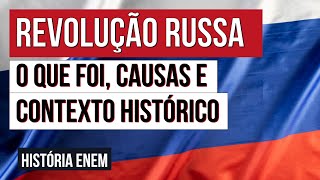 REVOLUÇÃO RUSSA o que foi causas e contexto histórico  História para o Enem  Mariane Martins [upl. by Ereveniug]