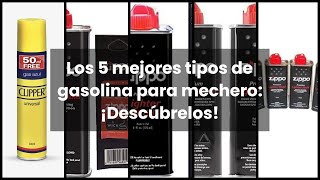 【GASOLINA PARA MECHERO】Los 5 mejores tipos de gasolina para mechero ¡Descúbrelos [upl. by Adley]