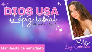 Dios usa lápiz labial  Karen Berg  Cap 5  Mi reseña [upl. by Bogusz]