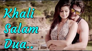 Khali Salam Dua Full Song Shortcut Romeo  Neil Nitin Mukesh  Mohit Chauhan  Himesh R  Lyrics [upl. by Eiralih]