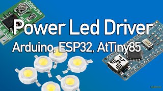 How to Drive a Power Led With Arduino ESP32 or ATtiny85  CN5711 [upl. by Eckhardt268]