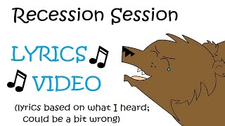 No Credit Recession Session Lyrics Bearing outro music TURN ON ANNOTATIONS [upl. by Rubi]