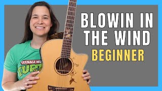 EASIER Blowin In The Wind Guitar Lesson 3 CHORD SONG [upl. by Seerdi]