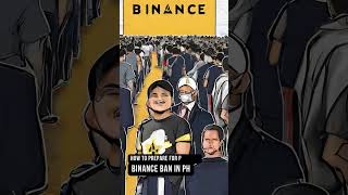 How To Prepare If Binance Gets Banned in the Philippines [upl. by Stillman191]