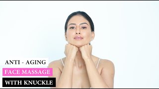 Anti Aging Face Massage With Knuckles [upl. by Nrol]