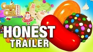 CANDY CRUSH SAGA Honest Game Trailers [upl. by Eiliah]