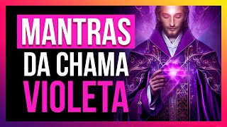 Mantras para a Chama Violeta  Purificação e Limpeza [upl. by Chi]