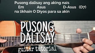 PUSONG DALISAYGuitar Tutorial With Chords and Lyrics [upl. by Silvestro]