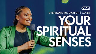 Your Spiritual Senses  Stephanie Ike Okafor [upl. by Yerroc]