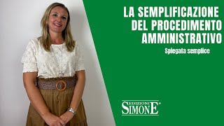 Diritto Amministrativo spiegato semplice la semplificazione del procedimento amministrativo [upl. by Araht]