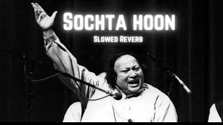 Sochta Hoon  Slowed Reverb  Hindi Bollywood Song [upl. by Navillus]