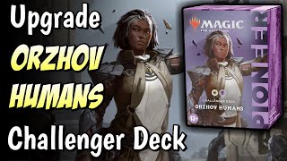 How to Upgrade the Orzhov Humans Pioneer Challenger Deck [upl. by Elleoj]