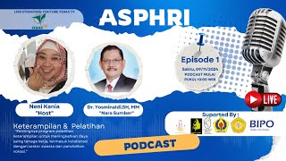 PODCAST ASPHRI Bersama NARSUM Dr Yosminaldi SH MM [upl. by Nibuz]