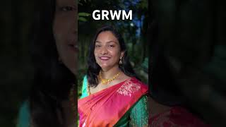 GRWM Get ready me for Festives Weddings trending youtubeshorts grwm foodiestoriess thanureddy [upl. by Epilef]