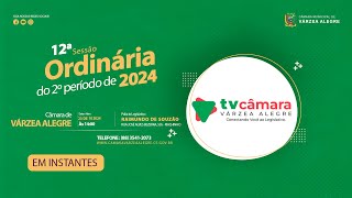 12ª SESSÃO ORDINÁRIA DO 2º PERÍODO LEGISLATIVO DE 2024 [upl. by Ignatzia]