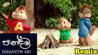 Pandama Remix  Dhanith Sri Chipmunks Version [upl. by Tayib454]