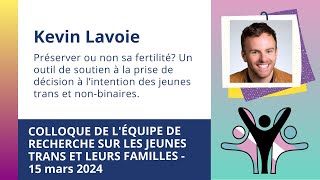 Préserver ou non sa fertilité Lavoie 2024 [upl. by Akel358]