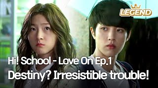 ENG Hi School  Love On Ep1  Destiny Irresistible trouble [upl. by Shelman]