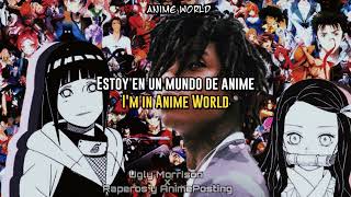 SahBabii  Anime World Lyrics y Traduccion al Español [upl. by Truscott]