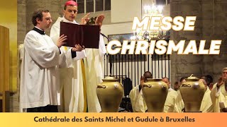 MESSE CHRISMALE 2024 PRESIDEE PAR MGR LUC TERLINDEN A LA CATHEDRALE SAINTS MICHEL amp GUDULE BRUXELLES [upl. by Amalburga]