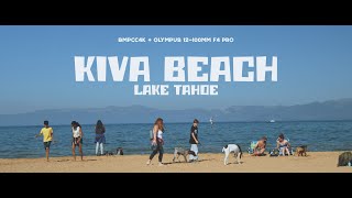 Kiva Beach  Lake Tahoe BMPCC4K  Olympus 12100mm F4 PRO [upl. by Aba]