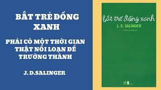 Tóm tắt amp Review sách Bắt Trẻ Đồng Xanh  JDSalinger [upl. by Arihay586]