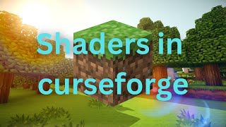 How to get shaders in Curseforge [upl. by Cunningham722]