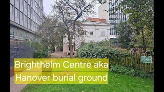 Brighton Brighthelm centre aka Hanover burial ground walkaround [upl. by Atinuhs]