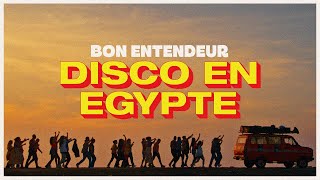 Bon Entendeur  Disco en Egypte Official Video [upl. by Rasla]