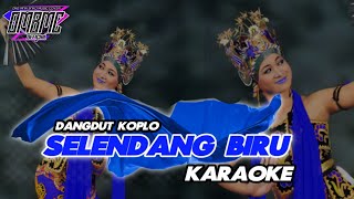 Selendang biru Karaoke  KOPLO VERSION  OMBMC OFFICIAL  KNADA MUSICA [upl. by Etnohs77]