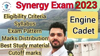 Synergy Exam 2023 🔥Engine Cadet 🔥 Syllabus Eligibility criteria Exam Pattern Study materials [upl. by Landis]