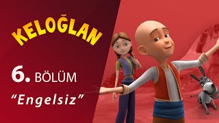 Keloğlan Engelsiz 6Bölüm [upl. by Grew]