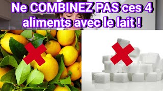 Vous aimez le lait  Voici 4 aliments à ne JAMAIS associer avec [upl. by Allissa]