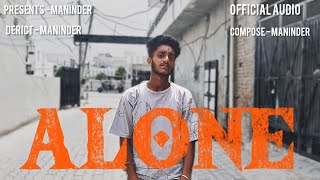 maninder  alone  official audio [upl. by Aneer932]