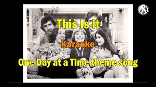 This Is It One Day at a Time theme song karaoke instrumental wlyrics [upl. by Amiel368]