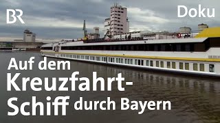 Eine Flusskreuzfahrt durch Bayern Vom Schiff aus die Heimat erkunden  Doku  BR [upl. by Sherj]