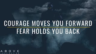 FACE FEAR WITH COURAGE  Never Let Fear Hold You Back  Inspirational amp Motivational Video [upl. by Otrebogad838]