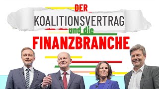 Der Koalitionsvertrag von SPD FDP und GRÜNE und die Auswirkungen auf die Finanzbranche [upl. by Ztnahc]